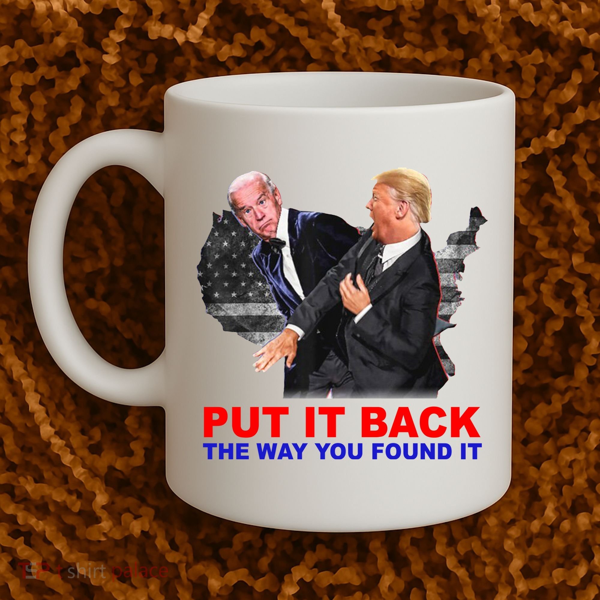 Put It Back The Way You Found It Donald Trump Anti Biden Coffee Mug