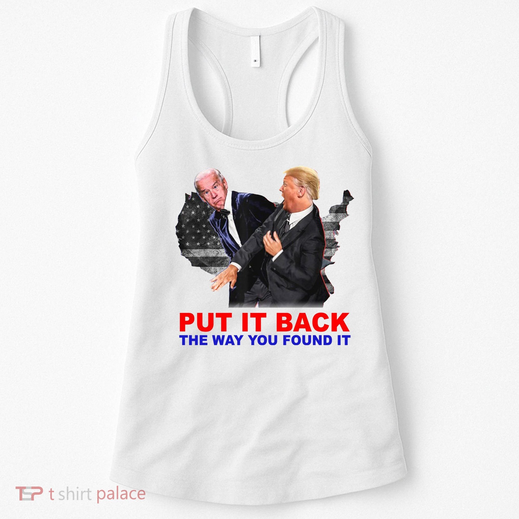 Put It Back The Way You Found It Donald Trump Anti Biden Women's Tank Top