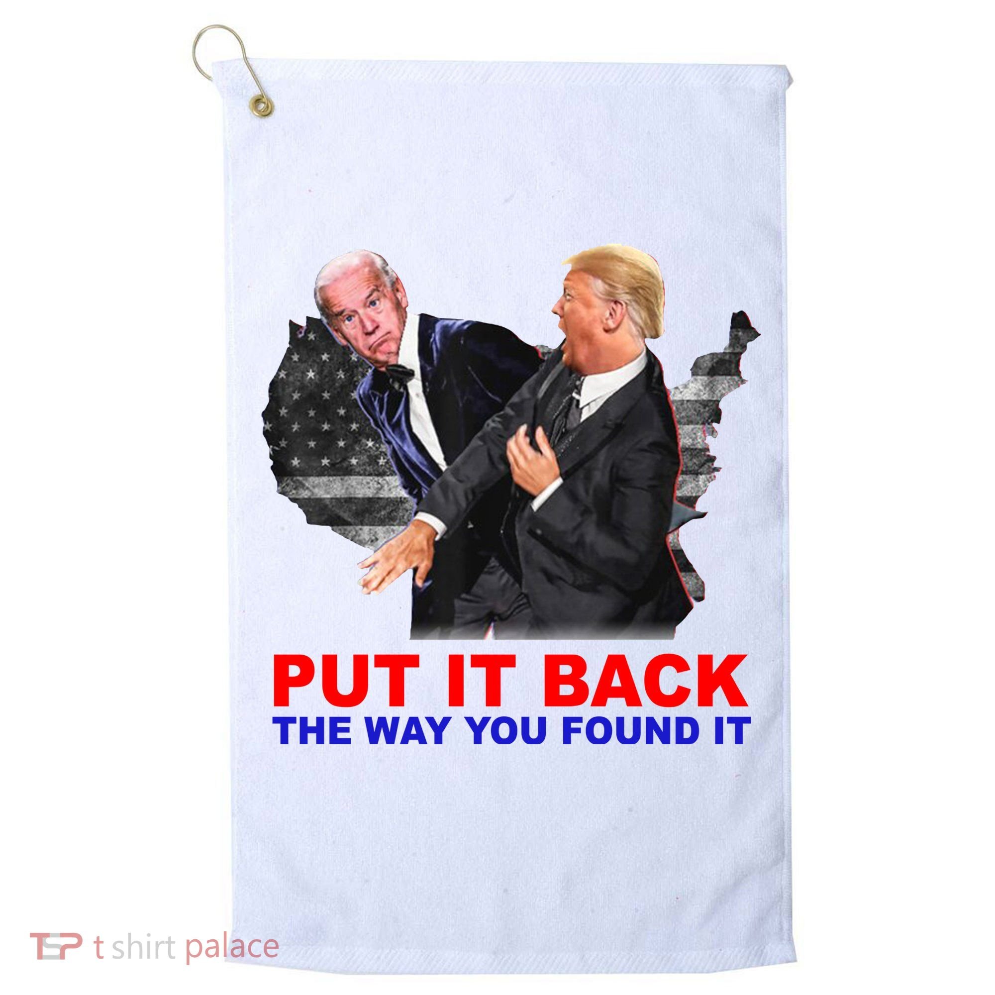 Put It Back The Way You Found It Donald Trump Anti Biden Golf Towel