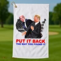Put It Back The Way You Found It Donald Trump Anti Biden Golf Towel thumb 1