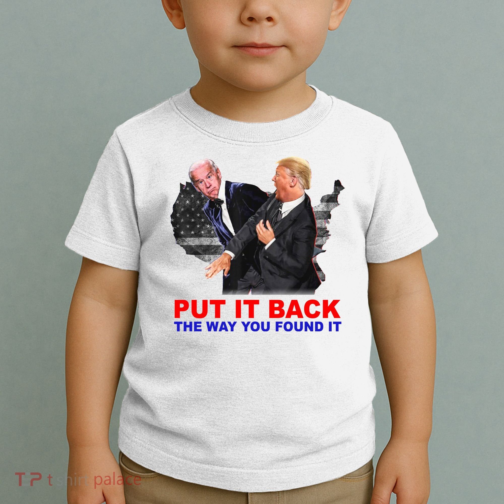 Put It Back The Way You Found It Donald Trump Anti Biden Toddler T-Shirt