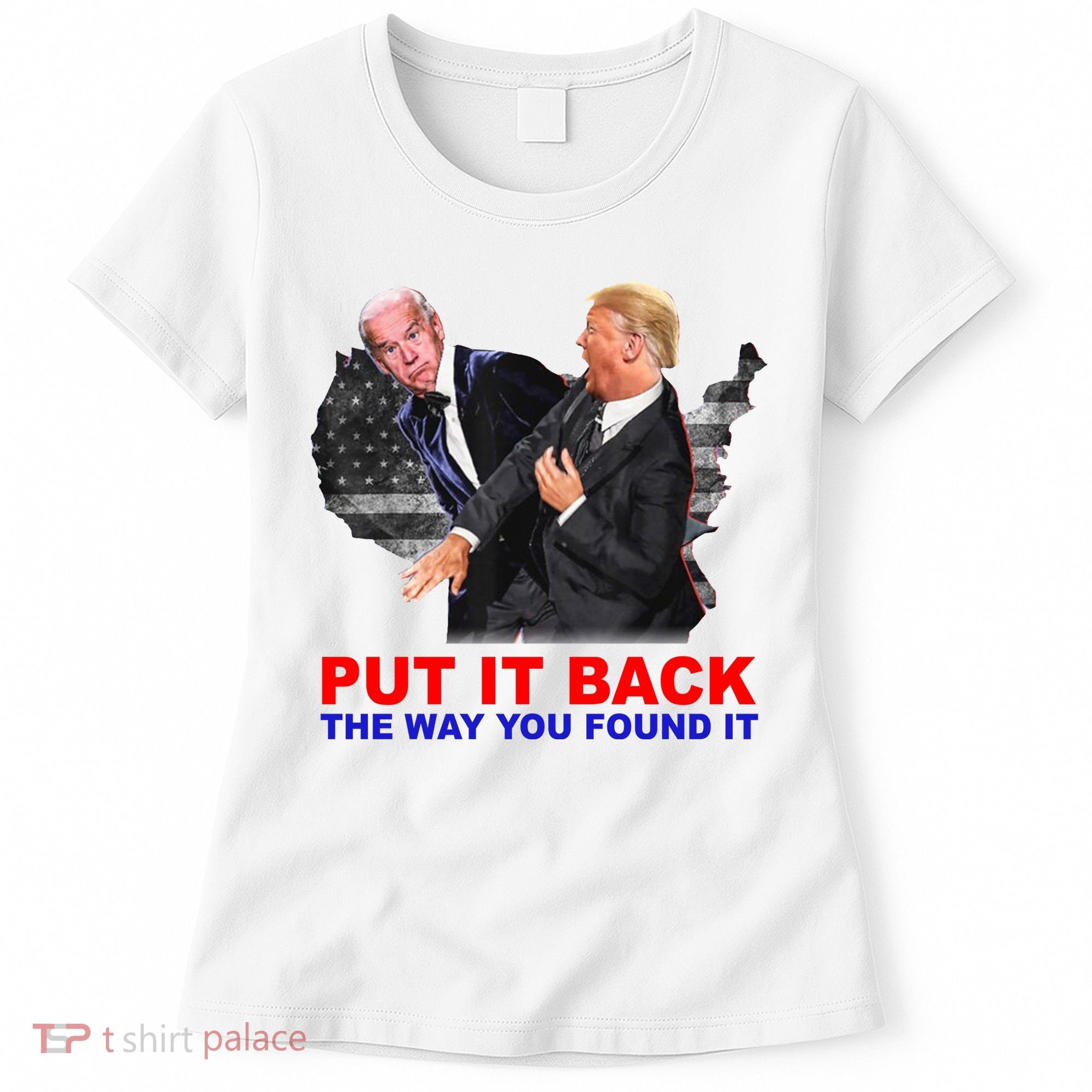Put It Back The Way You Found It Donald Trump Anti Biden Women's T-Shirt
