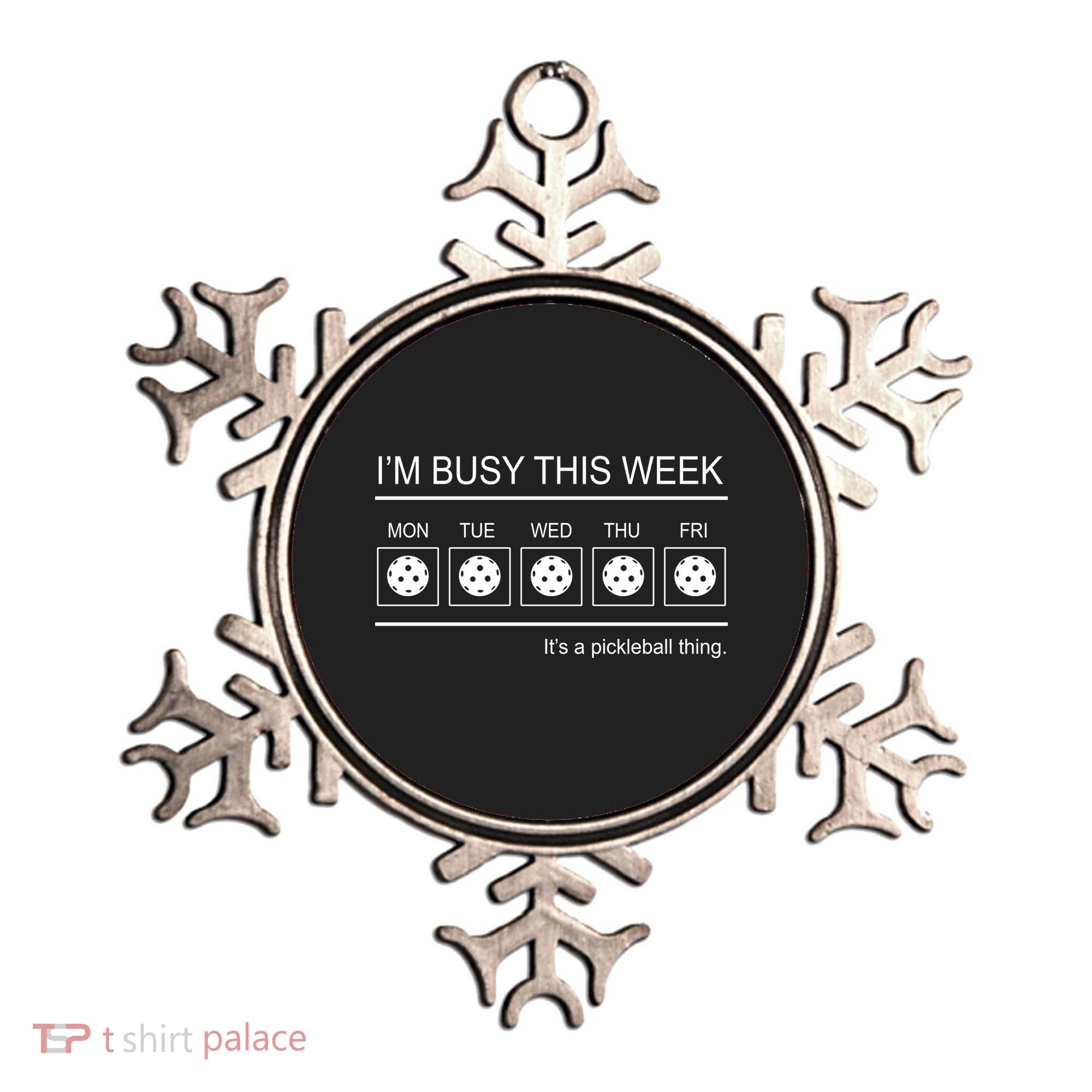 Pickleball I'm Busy This Week Ornament