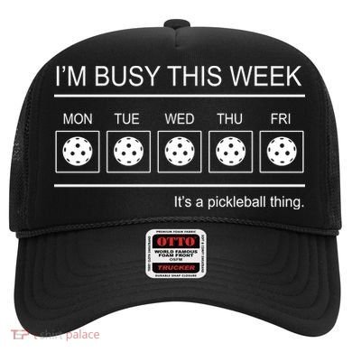 Pickleball I'm Busy This Week Hat