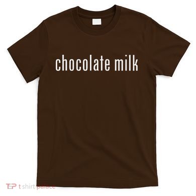 Pretend Im Chocolate Milk Costume Halloween T-Shirt