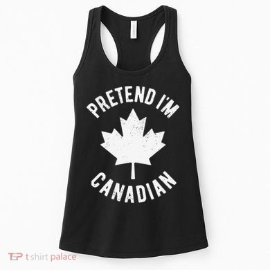 Pretend Im Canadian Canada Day Canadian Halloween Costume Gift Women's Tank Top