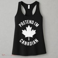 Pretend Im Canadian Canada Day Canadian Halloween Costume Gift Women's Tank Top thumb 3