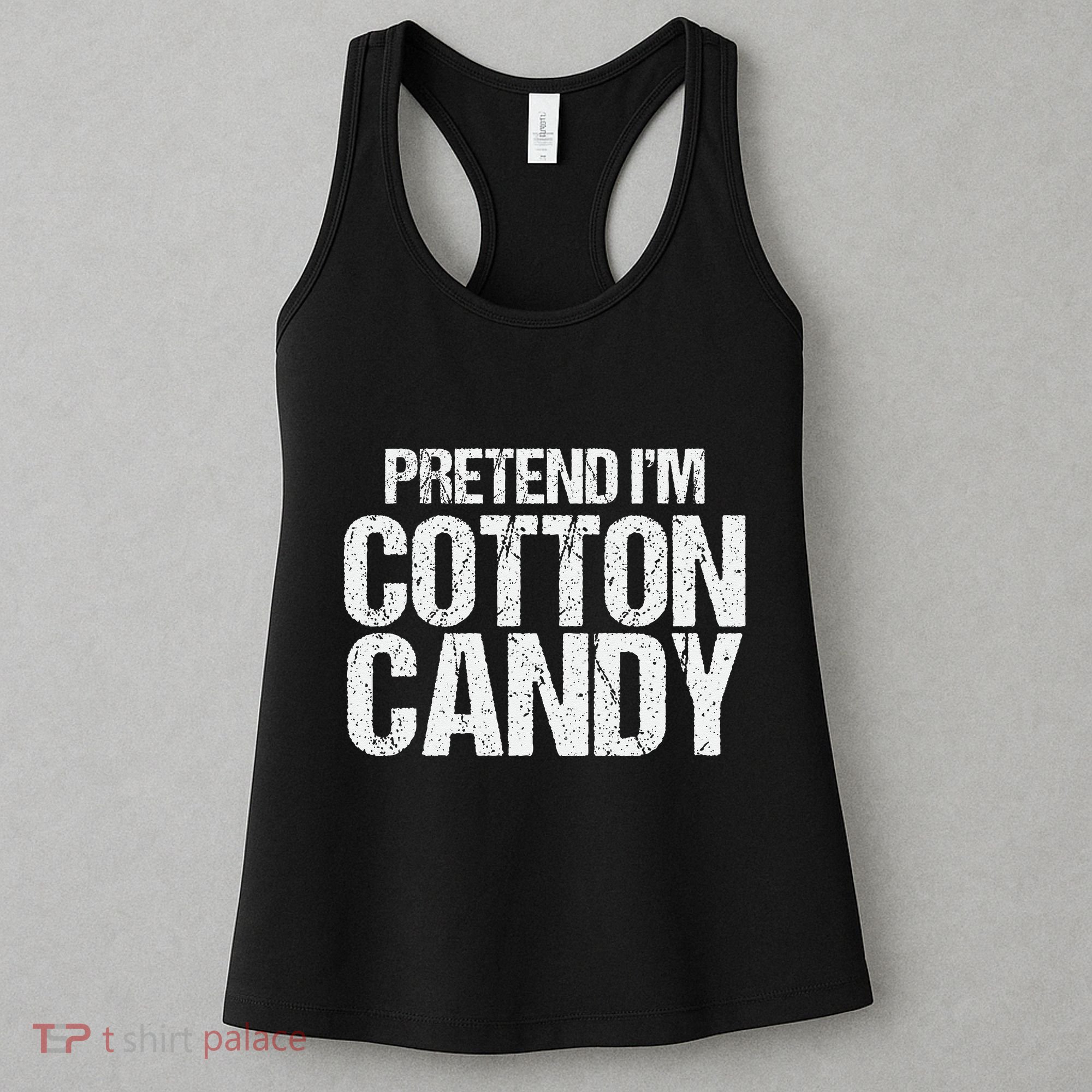 Pretend I'm Cotton Candy Easy Halloween Costume Women's Tank Top