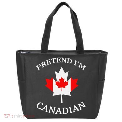 Pretend Im Canadian Funny Quote Canada Day Celebration Fun Tote Bag