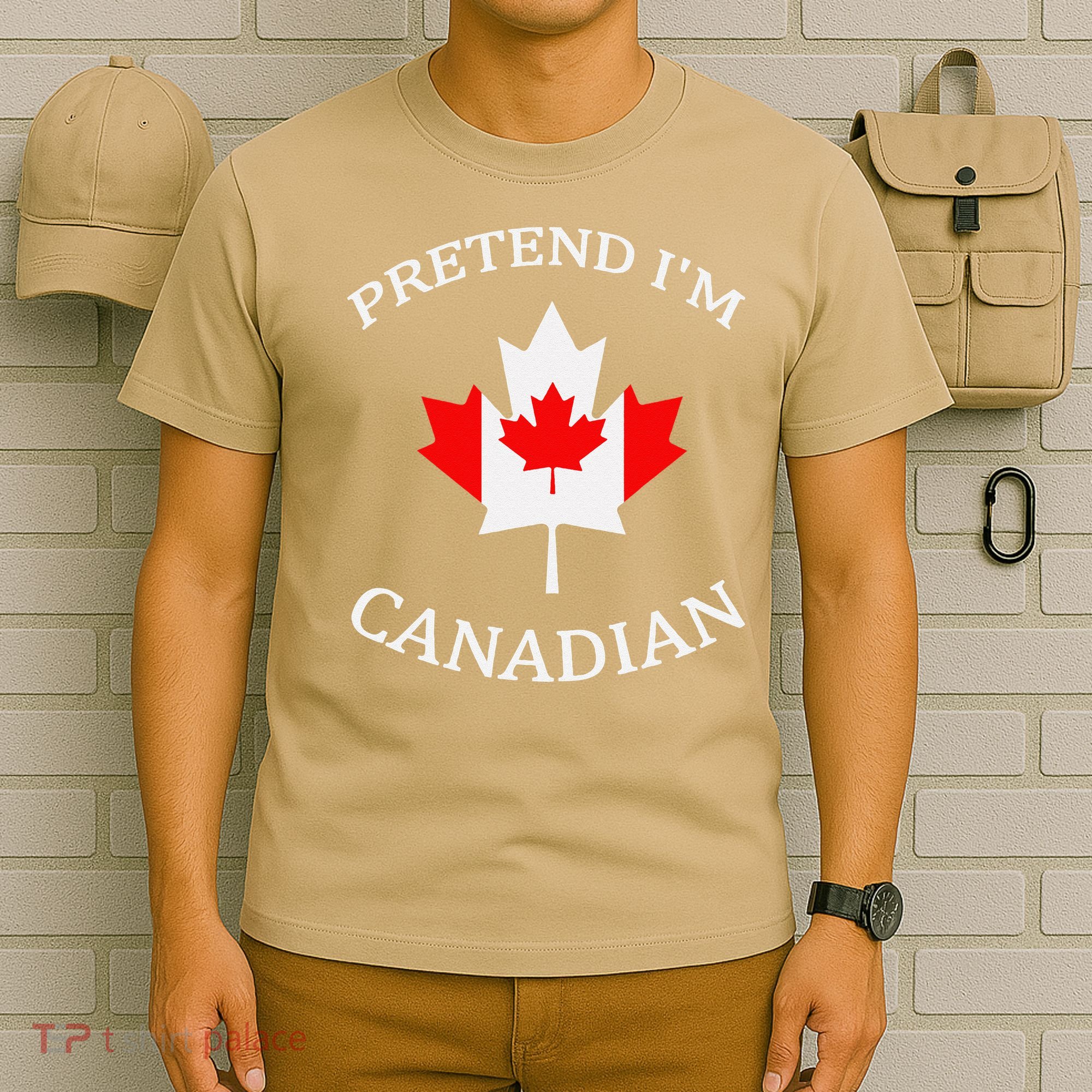Pretend Im Canadian Funny Quote Canada Day Celebration Fun T-Shirt