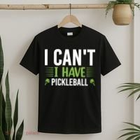Pickleball I Can't I Have Pickleball Funny Pickleball T-Shirt thumb 2