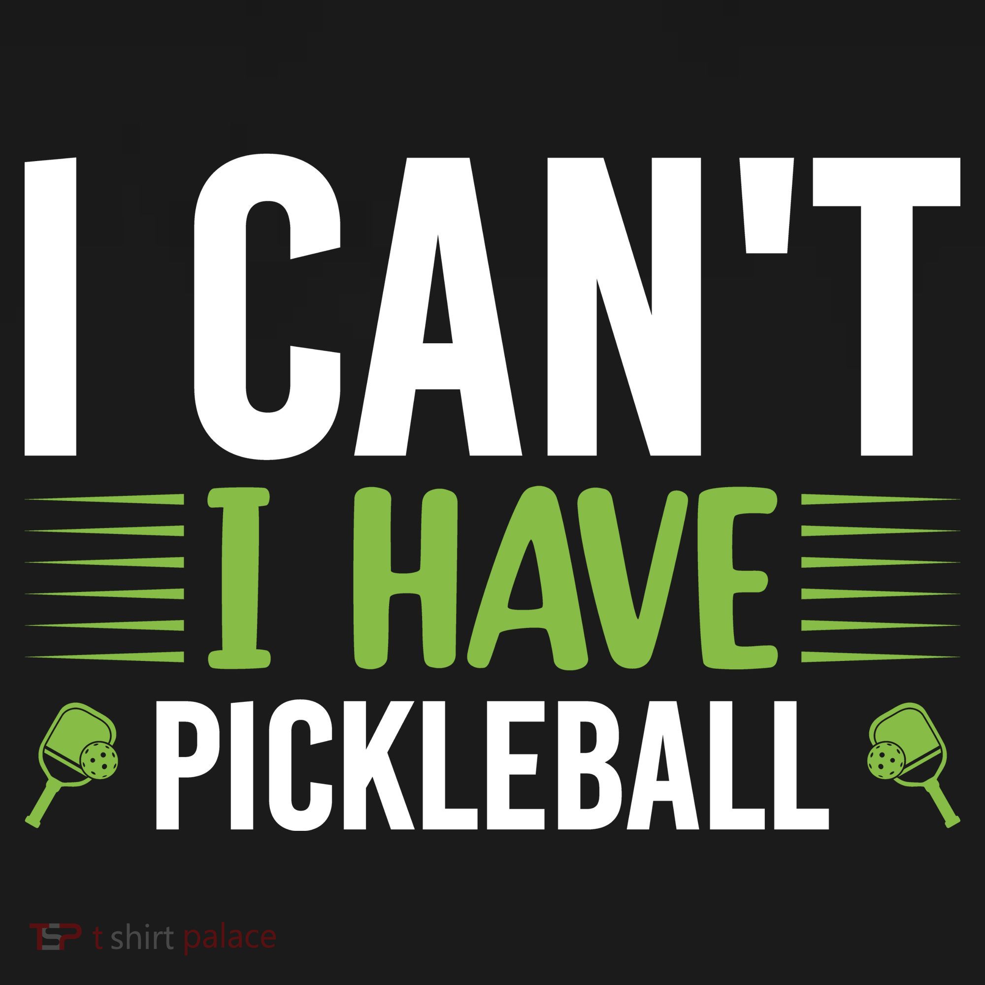 Pickleball I Can't I Have Pickleball Funny Pickleball T-Shirt