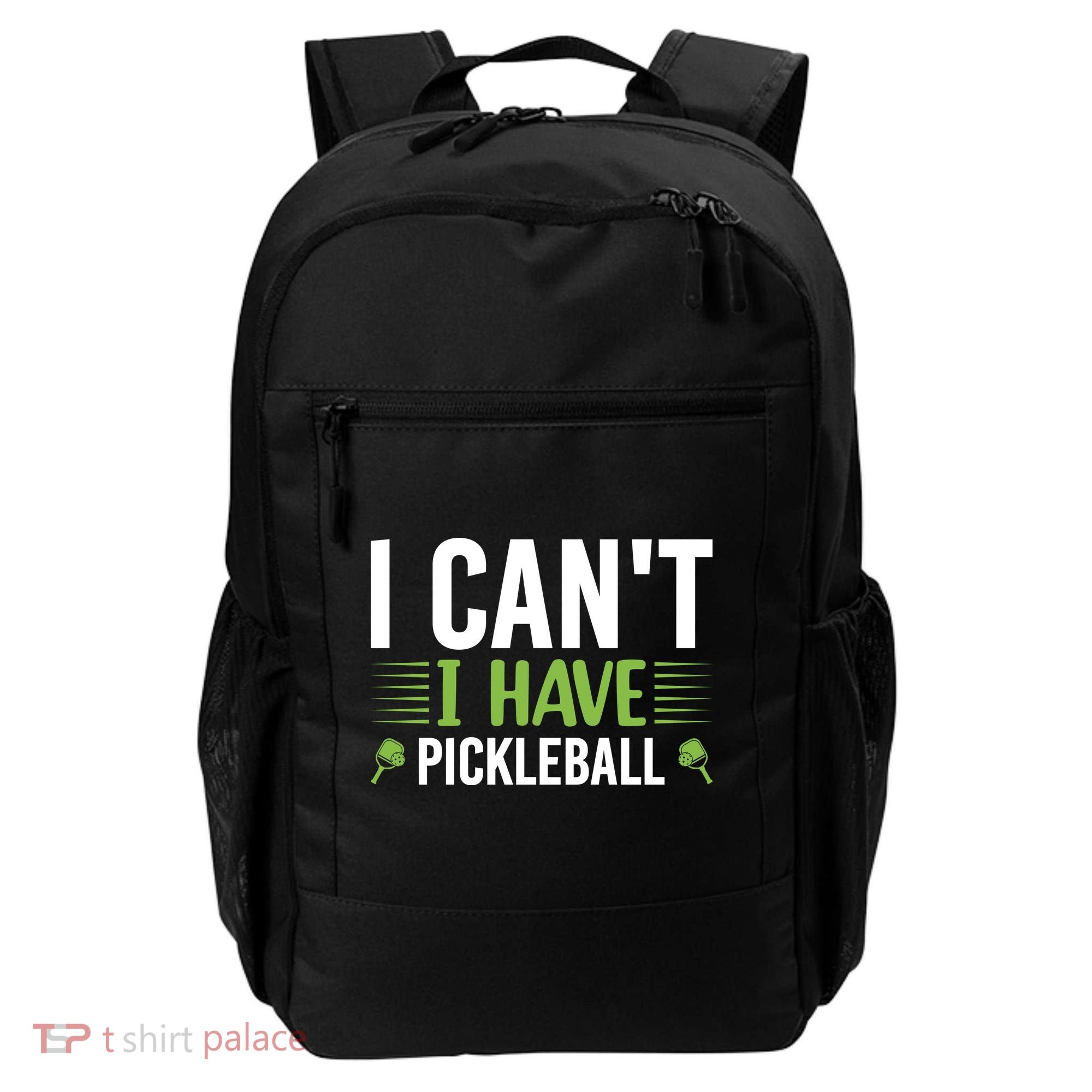 Pickleball I Can't I Have Pickleball Funny Pickleball Backpack