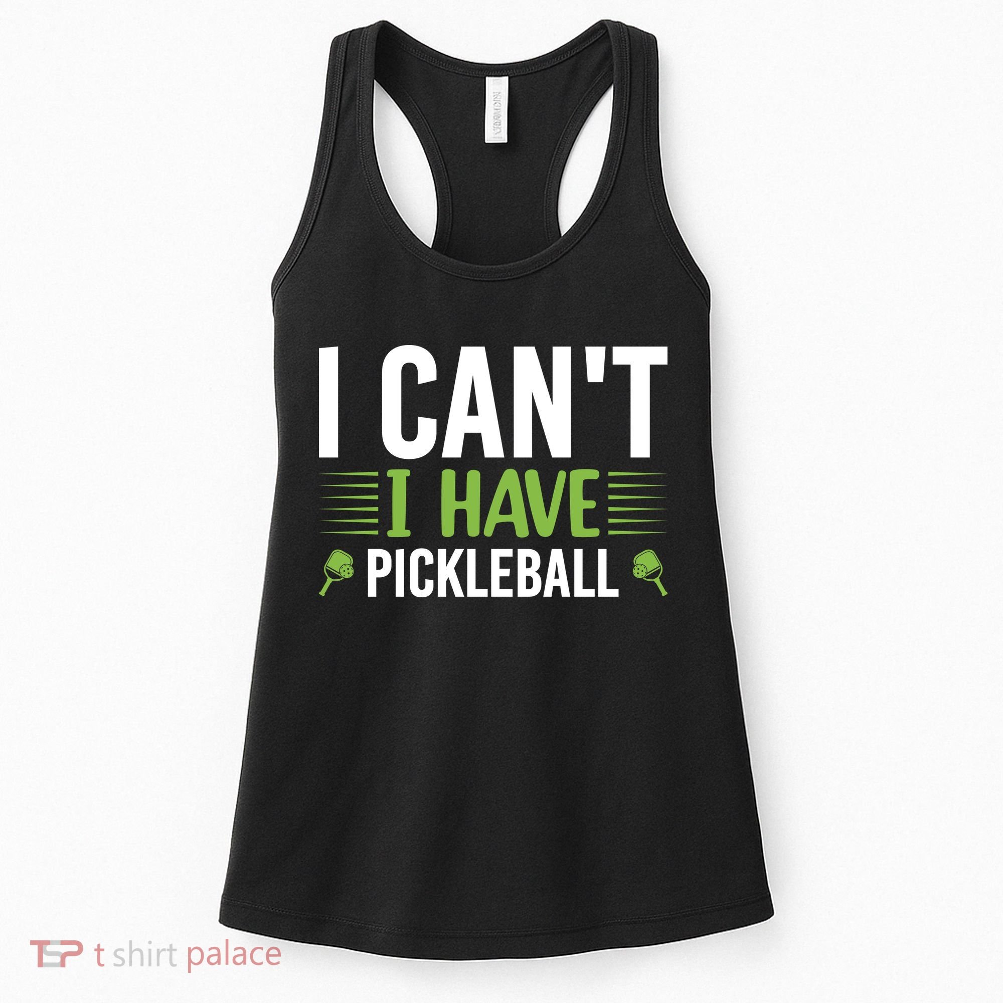 Pickleball I Can't I Have Pickleball Funny Pickleball Women's Tank Top