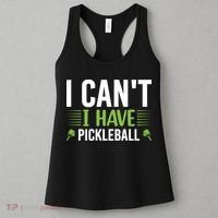 Pickleball I Can't I Have Pickleball Funny Pickleball Women's Tank Top thumb 3