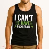 Pickleball I Can't I Have Pickleball Funny Pickleball Tank Top thumb 3
