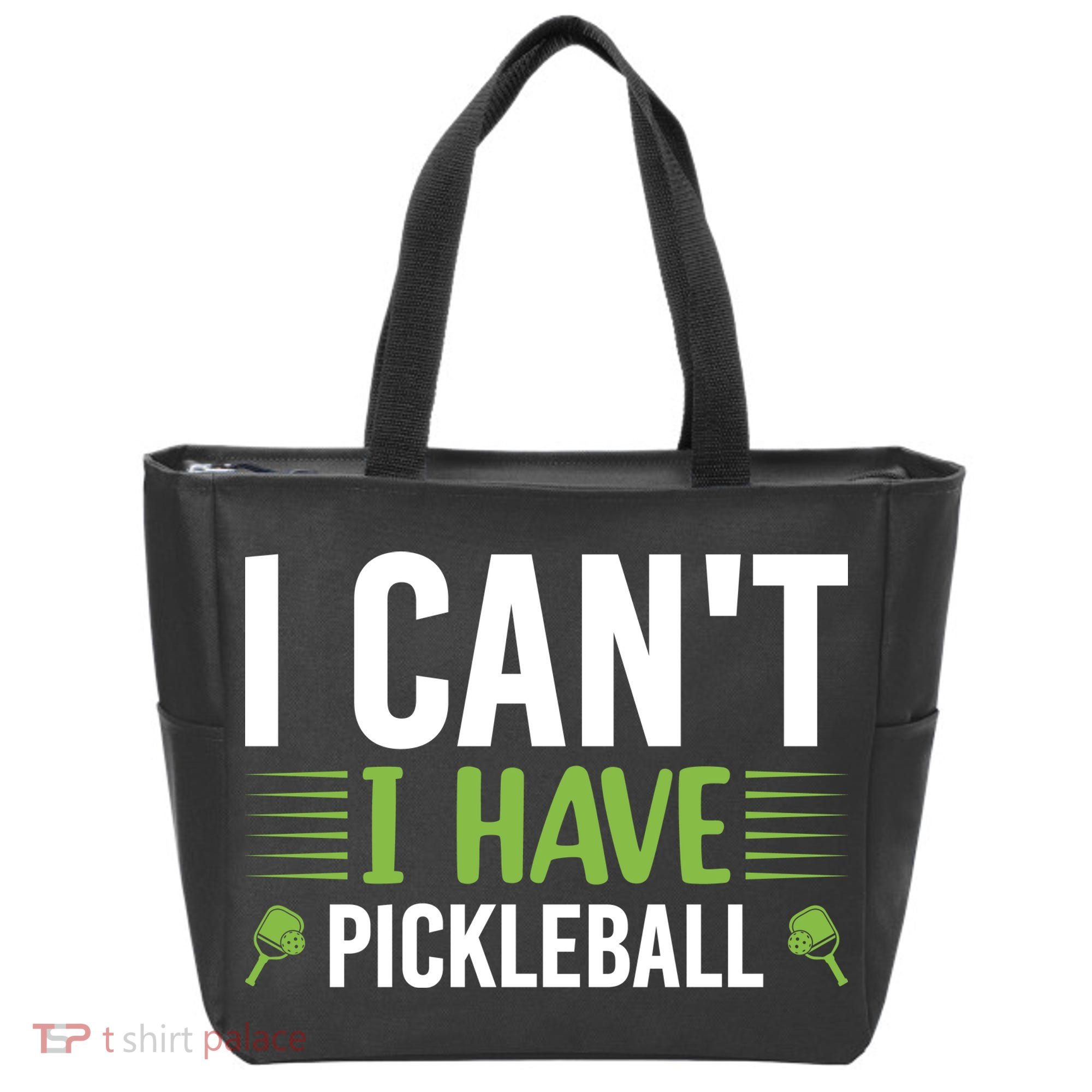 Pickleball I Can't I Have Pickleball Funny Pickleball Tote Bag