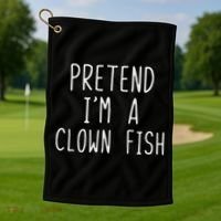 Pretend I'm Clown Fish Costume Halloween Lazy Easy Clownfish Golf Towel thumb 1