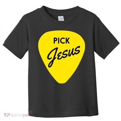 Pick Jesus Toddler T-Shirt
