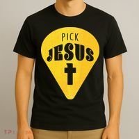Pick Jesus Christian  T-Shirt thumb 3