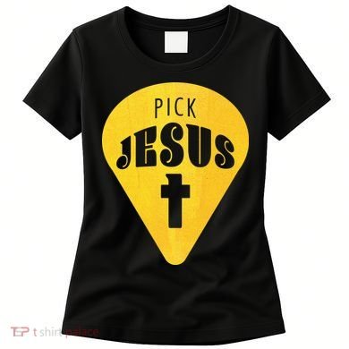 Pick Jesus Christian  Women's T-Shirt