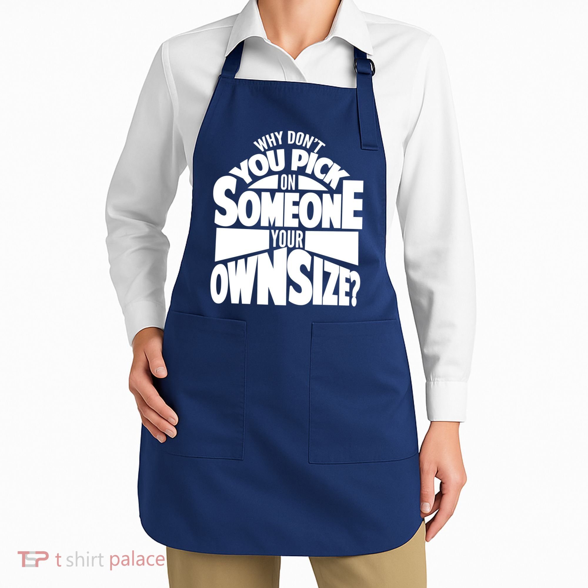Pick On Someone Your Own Size Apron