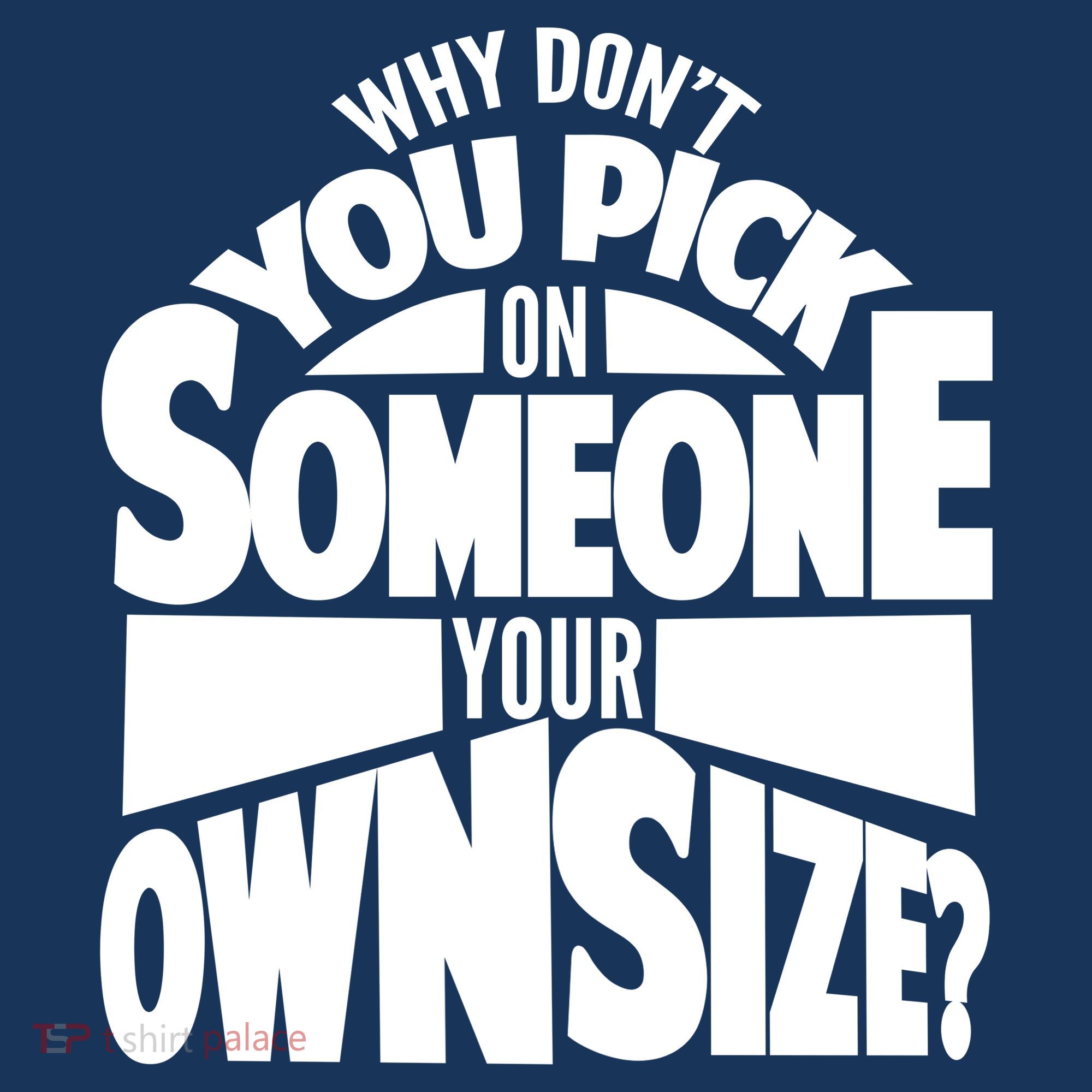 Pick On Someone Your Own Size Apron