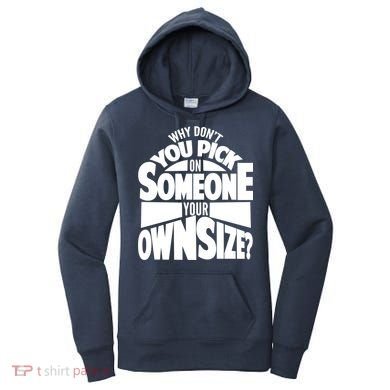 Pick On Someone Your Own Size Women's Hoodie