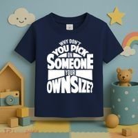 Pick On Someone Your Own Size Toddler T-Shirt thumb 3