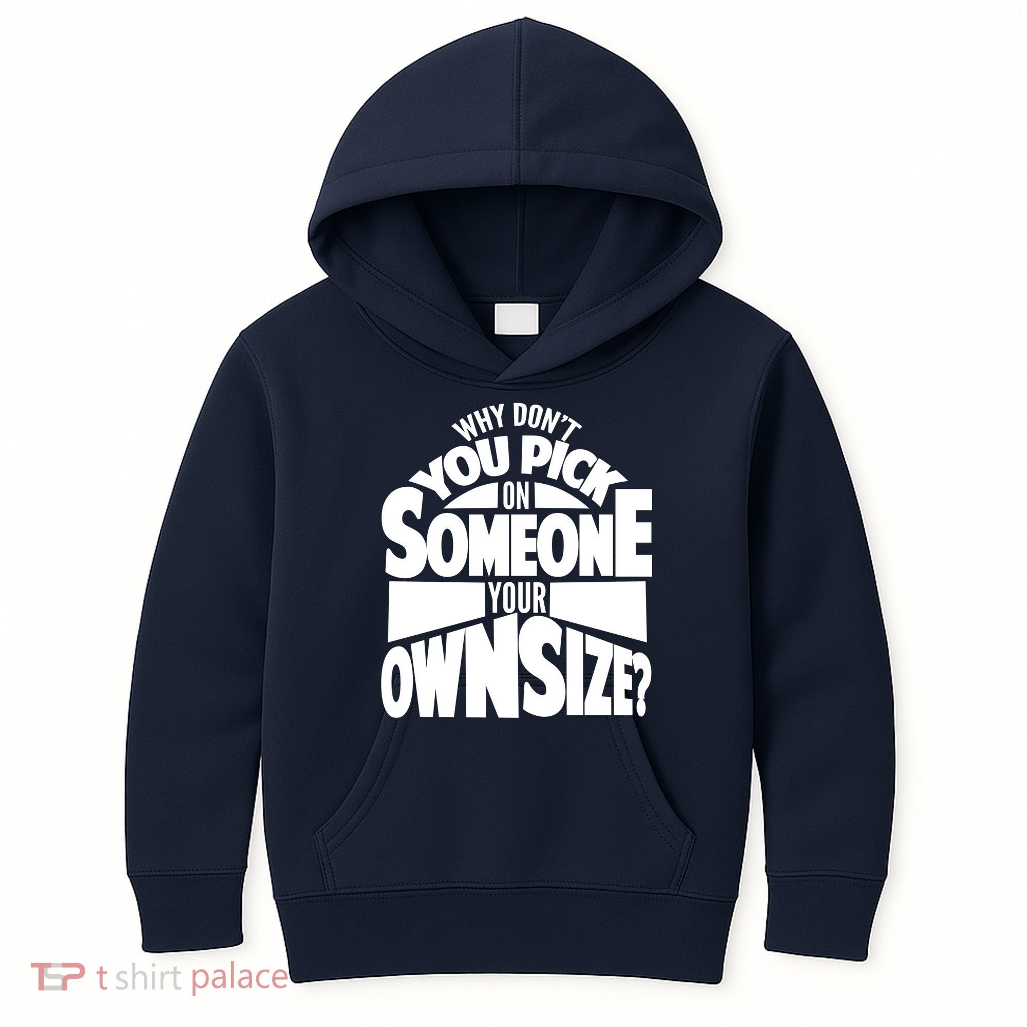 Pick On Someone Your Own Size Kids Hoodie
