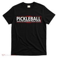 Pickleball Make Retirement Great Again T-Shirt thumb 0