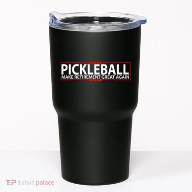 Pickleball Make Retirement Great Again Tumbler