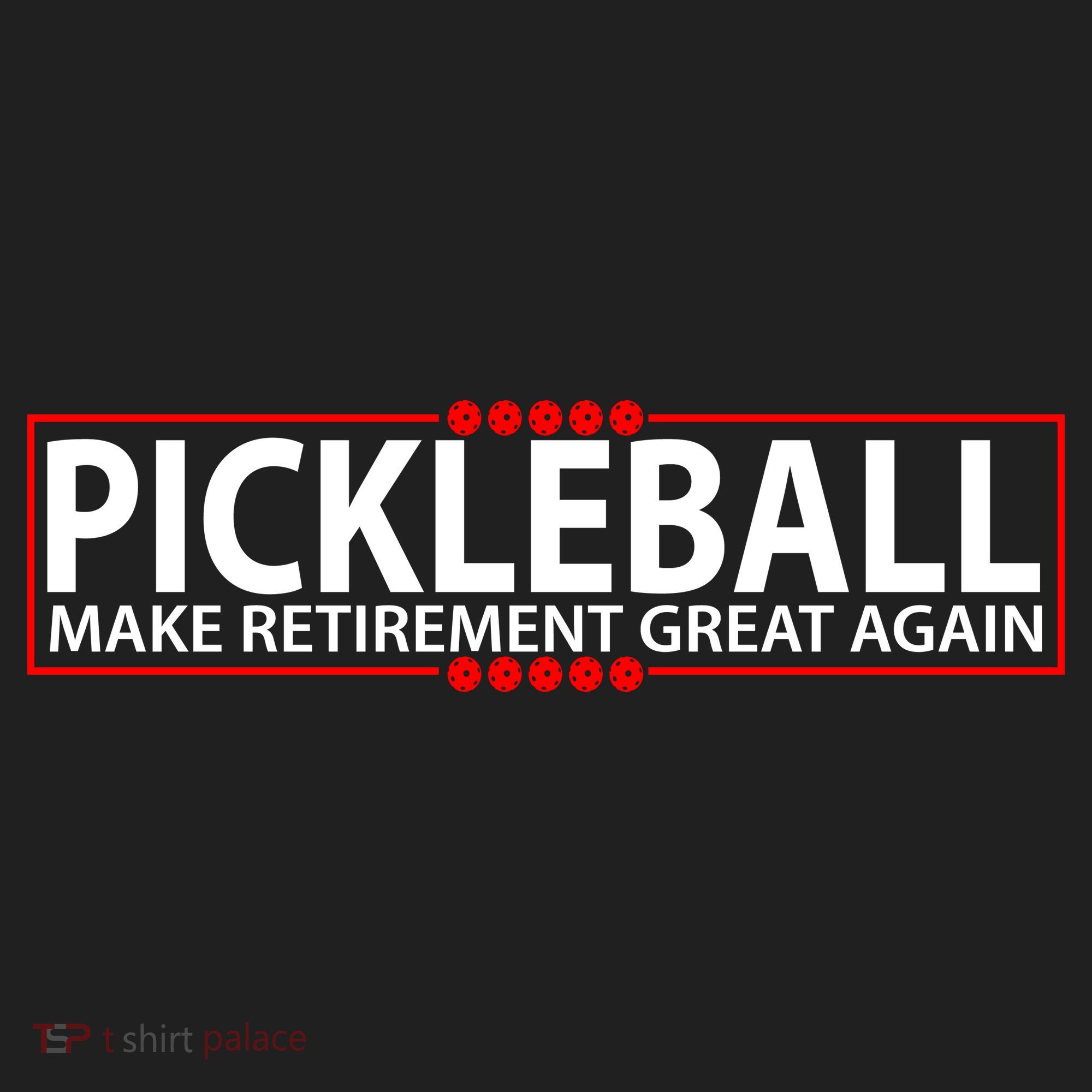 Pickleball Make Retirement Great Again Tumbler