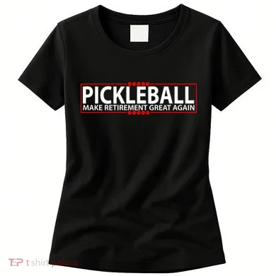 Pickleball Make Retirement Great Again Women's T-Shirt