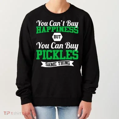 Pickles Are Happiness Women's Sweatshirt