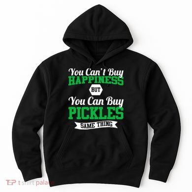 Pickles Are Happiness  Hoodie