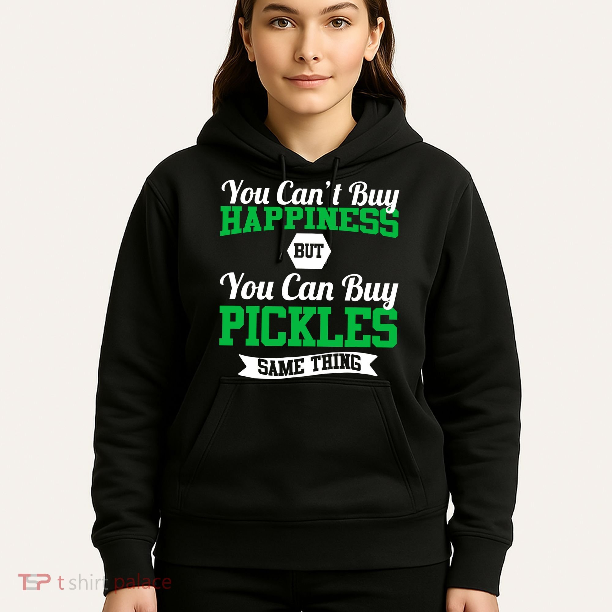 Pickles Are Happiness  Hoodie