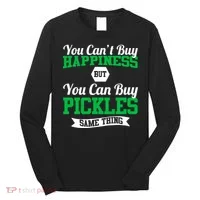 Pickles Are Happiness  Long Sleeve Shirt thumb 0