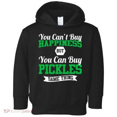 Pickles Are Happiness  Toddler Hoodie