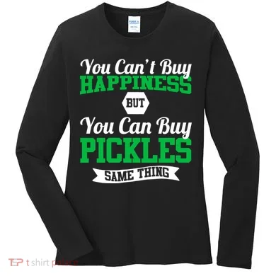 Pickles Are Happiness  Women's Long Sleeve Shirt