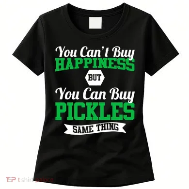 Pickles Are Happiness  Women's T-Shirt