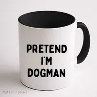 Pretend Im Dogman Coffee Mug thumb 1