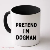 Pretend Im Dogman Coffee Mug thumb 0