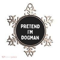 Pretend Im Dogman Ornament thumb 0