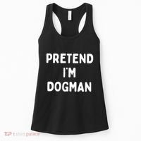 Pretend Im Dogman Women's Tank Top thumb 0