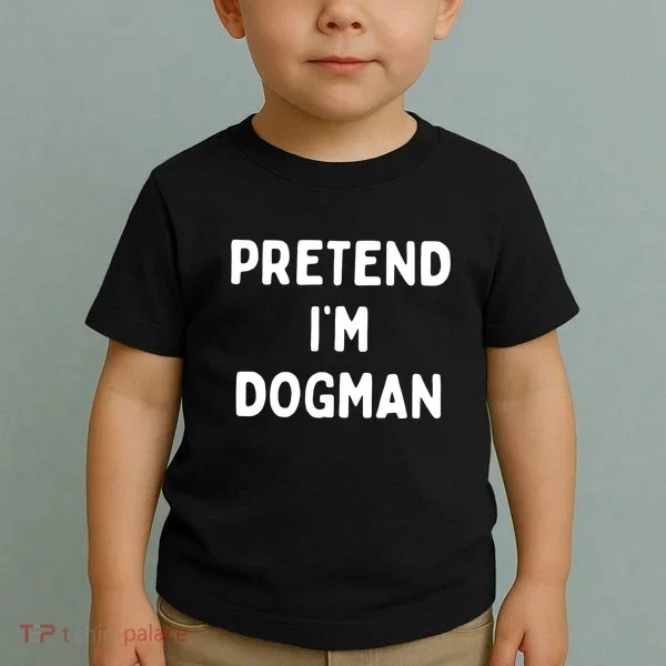 Pretend Im Dogman Toddler T-Shirt