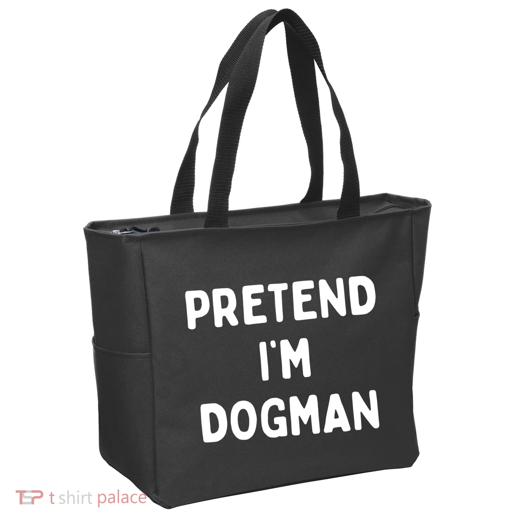 Pretend Im Dogman Tote Bag