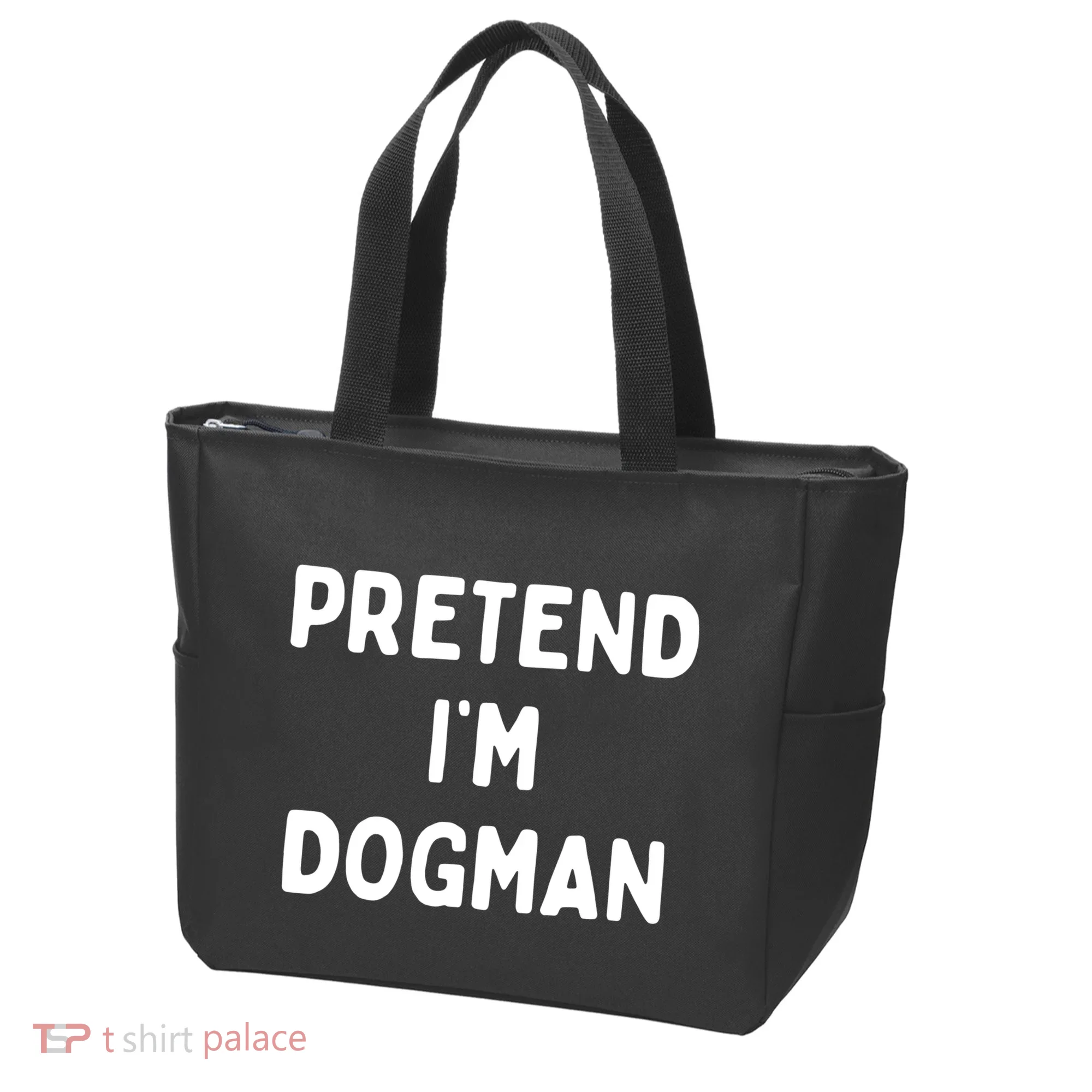 Pretend Im Dogman Tote Bag