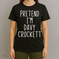 Pretend I'm Davy Crockett Costume Halloween Lazy Quick T-Shirt thumb 4