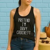 Pretend I'm Davy Crockett Costume Halloween Lazy Quick Women's Tank Top thumb 2